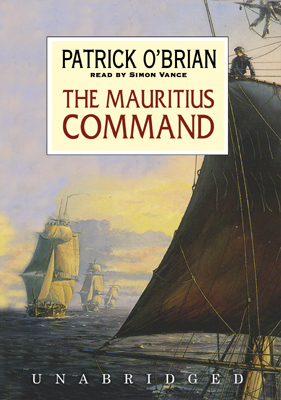 Title details for The Mauritius Command by Patrick O'Brian - Available